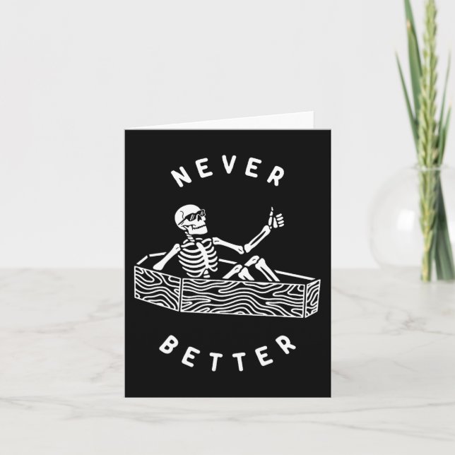 Tarjeta Nunca mejor Skeleton Funny Skull Halloween (Anverso)