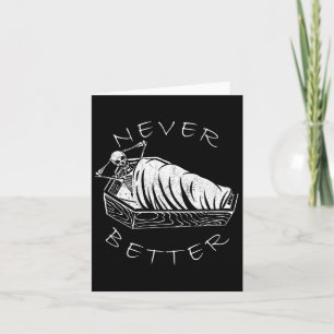 Tarjeta Nunca Mejor Skeleton Funny Skull Lazy Skeleton Ha