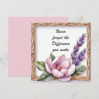 Tarjeta Nunca olvides la diferencia que haces floral