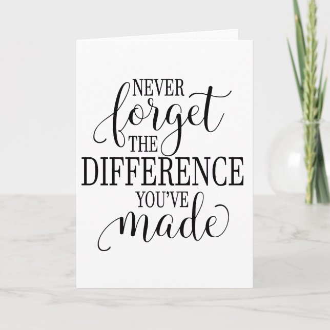 Tarjeta Nunca Olvides la Diferencia que Has Hecho (Anverso)