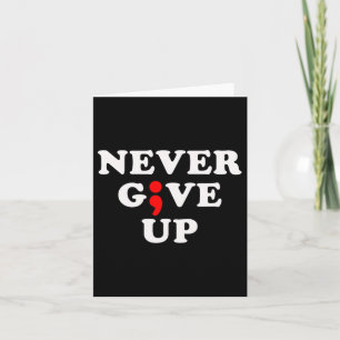 Tarjeta Nunca renuncies al Semicollo de Conciencia sobre e