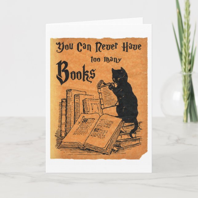 Tarjeta Nunca Se Puede Tener Demasiados Libros Gato Blanco (Anverso)