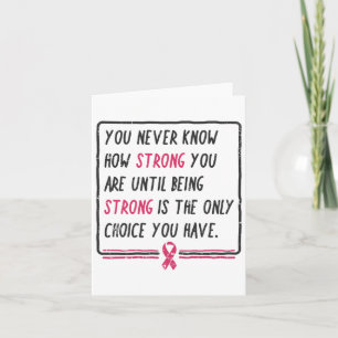 Tarjeta Nunca Se Sabe Cuán Fuerte Es El Cáncer De Mama