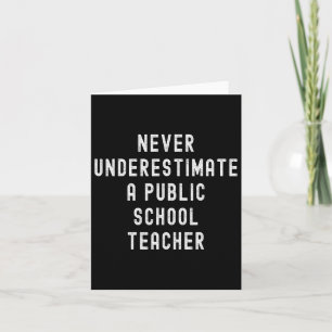 Tarjeta Nunca Subestimes A Motiva, Profesor De Una Escuela