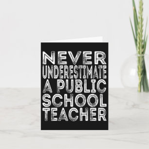 Tarjeta Nunca Subestimes A Un Profesor De Escuela Pública 