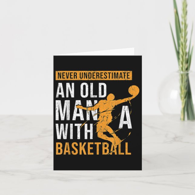 Tarjeta Nunca Subestimes A Un Viejo Con Baloncesto (Anverso)
