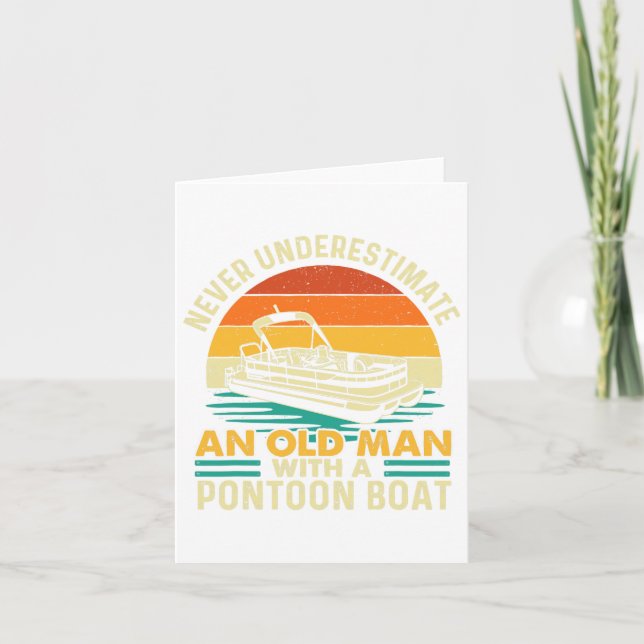 Tarjeta Nunca Subestimes A Un Viejo Con Bote Pontoon - (Anverso)