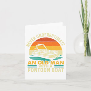 Tarjeta Nunca Subestimes A Un Viejo Con Bote Pontoon -