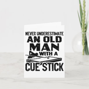 Tarjeta Nunca Subestimes A Un Viejo Con Un Bi De Palo