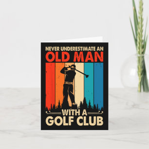Tarjeta Nunca Subestimes A Un Viejo Con Un Club De Golf