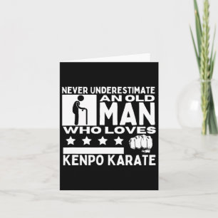 Tarjeta Nunca Subestimes A Un Viejo Que Ama A Kenpo Kar