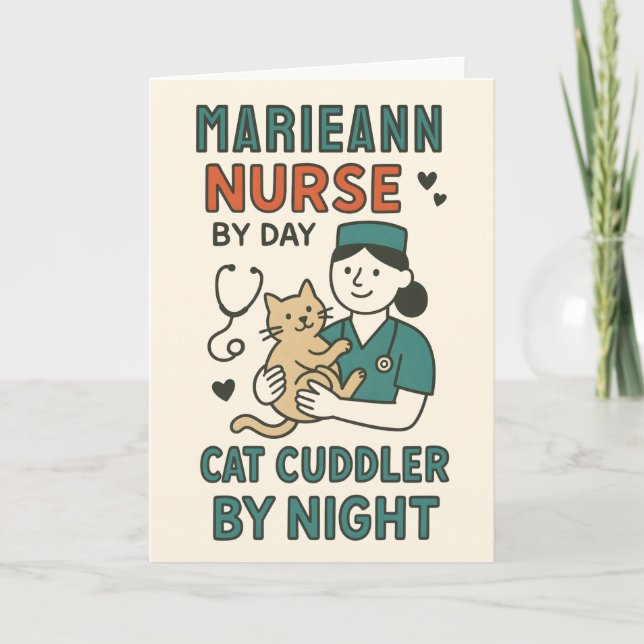 Tarjeta Nurse by Day Cat Cuddler by Night – Cute Pet Lovin (Anverso)