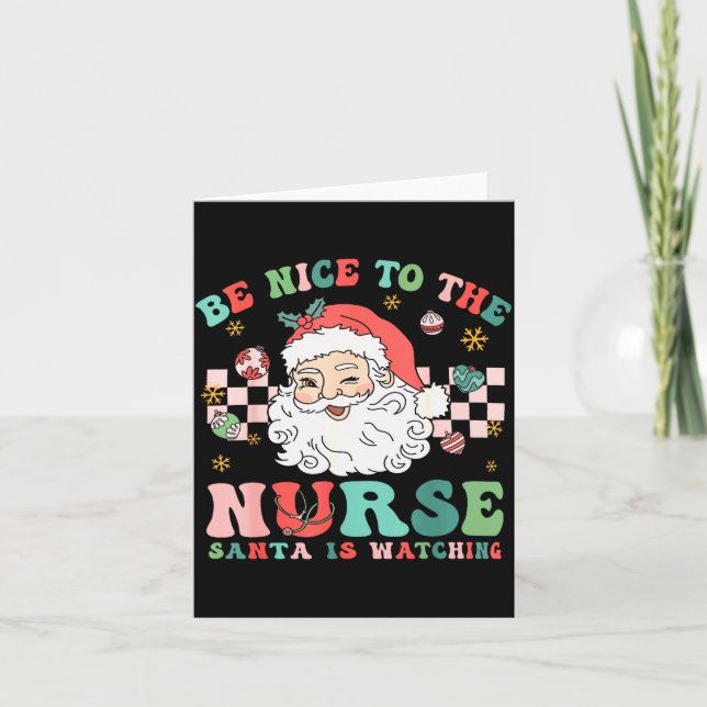 Tarjeta Nurse Christmas Shirt Be Nice To The Nurse Santa I (Anverso)