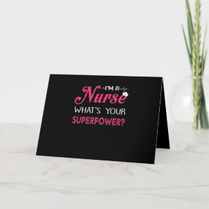 Tarjeta Nurse Gift   Soy enfermera ¿Cuál es tu superpoder?