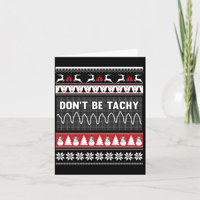 Tarjeta Nurse Ugly Christmas Sweater - Don't Be Tachy Swea (Anverso)