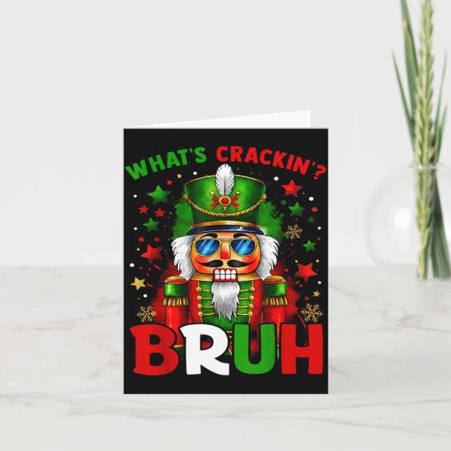 Tarjeta Nutcracker What's Crackin Bruh Funny Christmas Men (Anverso)