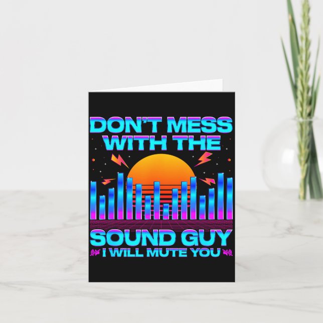 Tarjeta O Engineer Quotes Don't Mess With The Sound Guy  (Anverso)