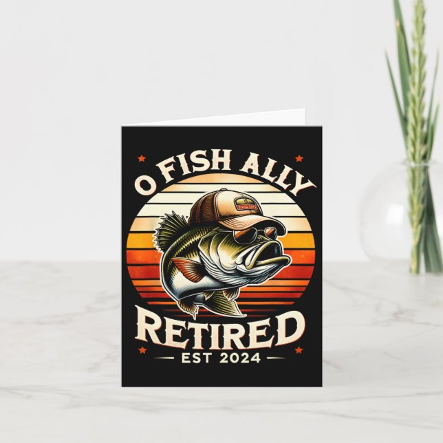 Tarjeta O Fish Ally Retirado Est 2024 Funny Retirement Fis (Anverso)