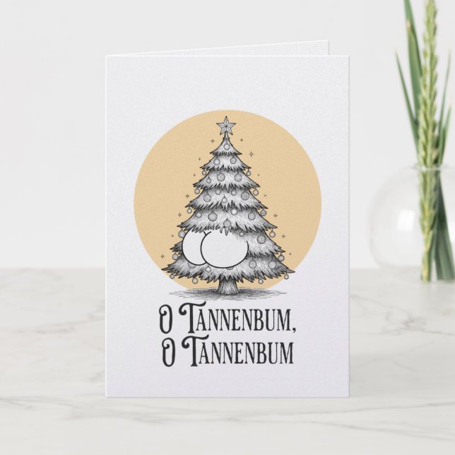 Tarjeta O Tannenbum Christmas tree butt bum joke card (Anverso)