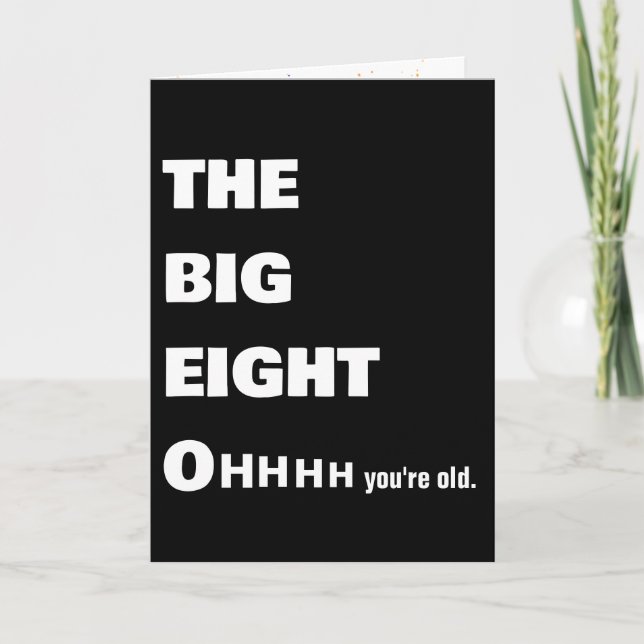 Tarjeta Obteniendo el viejo humor de cumpleaños número 80 (Anverso)