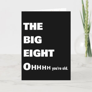 Tarjeta Obteniendo el viejo humor de cumpleaños número 80