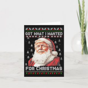 Tarjeta Obtuve Lo Que Quería Para Los Navidades Trump 2024