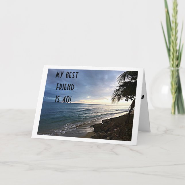 TARJETA OCEAN VIEW DICE QUE MI MEJOR AMIGO ES "40" (Anverso)