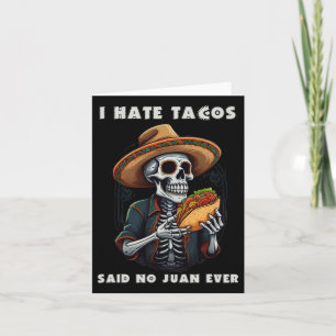 Tarjeta Odio a los tacos decir no a Juan nunca es gracioso