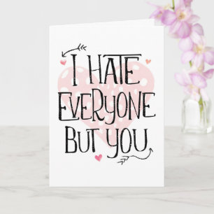 Tarjeta Odio a todos excepto a ti San Valentín