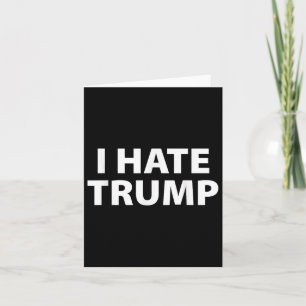 Tarjeta Odio A Trump, Blanco Simple Y Llanto