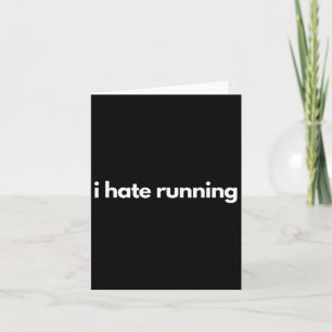 Tarjeta Odio Correr Divertido Humor De Gimnasio De Tapa De
