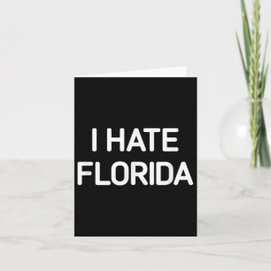 Tarjeta Odio Florida, Gracioso, Chistes, Sarcástico