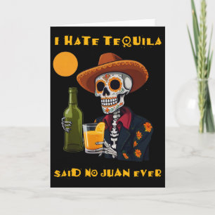 Tarjeta Odio Tequila Dijo Ningún Juan Alguna Vez Divertido