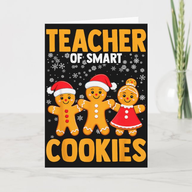 Tarjeta Of Smart Cookies Gingerbread Christmas Teacher Cut (Anverso)