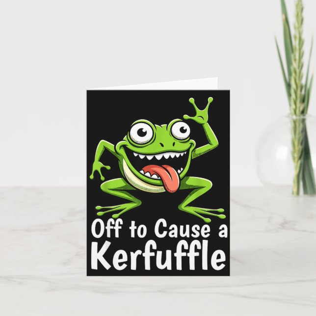Tarjeta Off To Cause A Kerfuffle Funny Meme Frog Mischief  (Anverso)