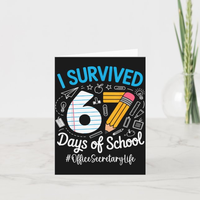 Tarjeta Office Secretary Survived 67 Days Of School Humor  (Anverso)