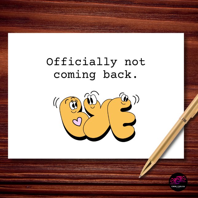 Tarjeta Officially Not Coming Back Funny Retirement (Officially not coming back. And smiling about it.)