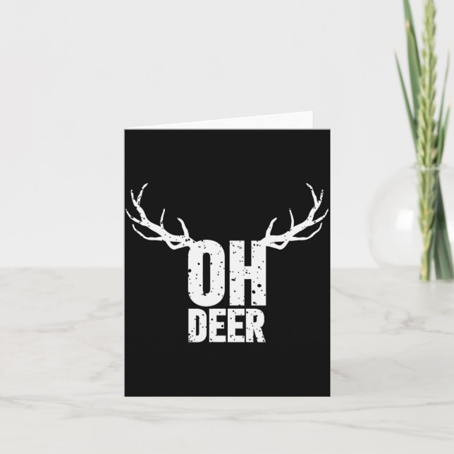 Tarjeta Oh Deer Funny Pun Gag Apparel  (Anverso)