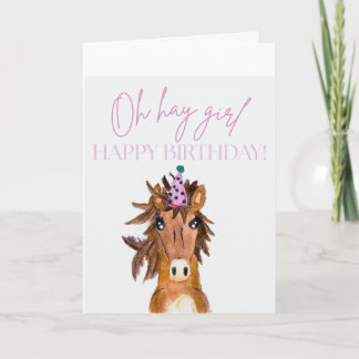 Tarjeta Oh Hay Girl!  Happy Birthday!