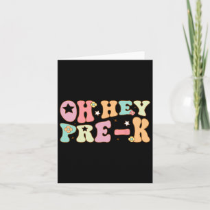 Tarjeta Oh Hey Pre K Groovy Ck A La Escuela Feliz Primer D