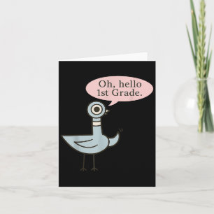 Tarjeta Oh Hola Primeros Gradores Cute Pigeon Primer Grado
