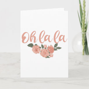 Tarjeta Oh La La - Floral de canto francés
