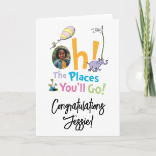 Tarjeta ¡Oh, los lugares a los que vas! Congratulations