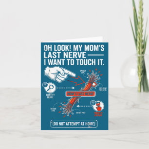 Tarjeta Oh Mira El Último Nervio De Mi Mamá Quiero Tocar E