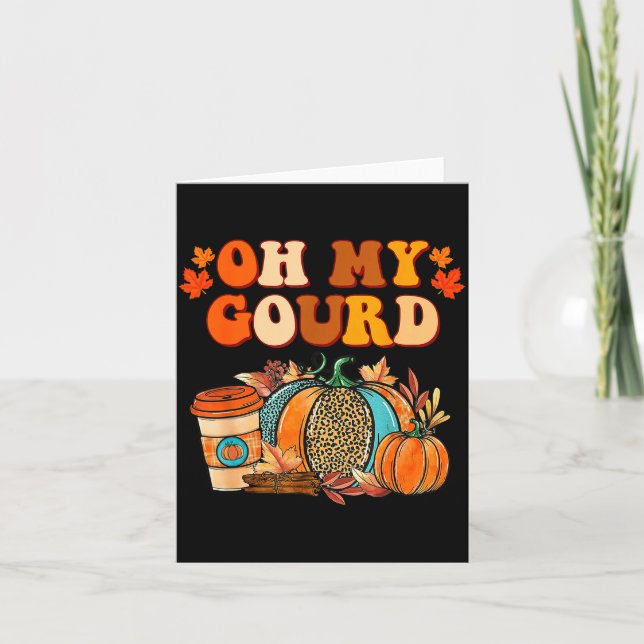 Tarjeta Oh My Gourd Pumpkins Funny Fall Autumn Thanksgivin (Anverso)