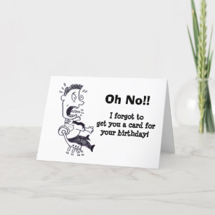 Tarjeta Oh No Olvidaste Tu Cumpleaños