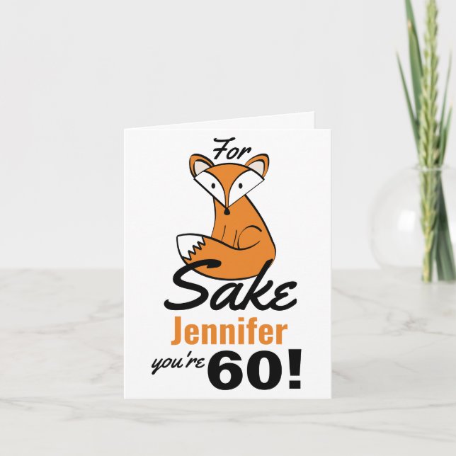 Tarjeta Oh, para Fox Sake 60 cumpleaños personalizado (Anverso)