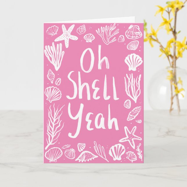 Tarjeta OH SHELL YEAH Seashell Beach Birthday Felicitacion (flor amarilla)