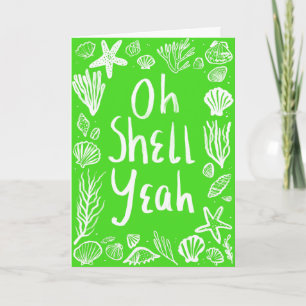 Tarjeta OH SHELL YEAH Seashell Beach Birthday Felicitacion