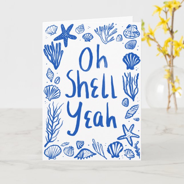 Tarjeta OH SHELL YEAH Seashell Beach Birthday Felicitacion (flor amarilla)